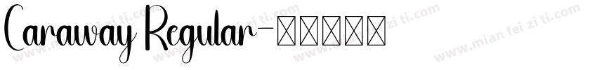 Caraway Regular字体转换